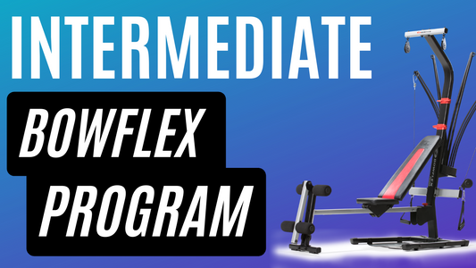 Bowflex 201 - Intermediate Bowflex Program (3 & 4 Day Splits)