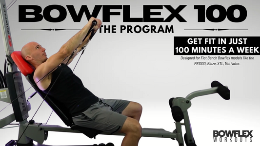 Bowflex 100 [Flat Bench] - Get Stronger in 100 Minutes a Week