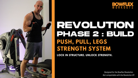 Bowflex Revolution BUILD Program